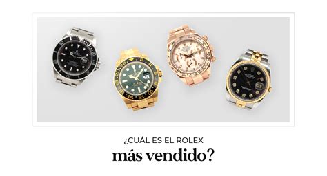 cuales son los rolex mas cotizados|Los 13 relojes de hombre más vendidos de las firmas más .